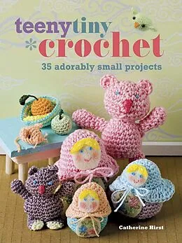 E-Book (epub) Teeny Tiny Crochet von Catherine Hirst