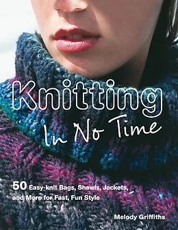 E-Book (epub) Knitting in No Time von Melody Griffiths, Melody Griffiths