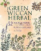 Couverture cartonnée The Green Wiccan Herbal de Silja