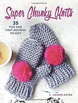 Broschiert Super Chunky Knits von Lauren Aston