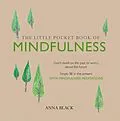 E-Book (epub) The Little Pocket Book of Mindfulness von Anna Black