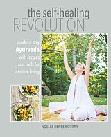 E-Book (epub) The Self-healing Revolution von Noelle Renée Kovary