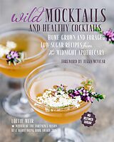 E-Book (epub) Wild Mocktails and Healthy Cocktails von Lottie Muir