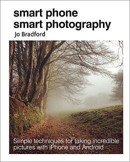 E-Book (epub) Smart Phone Smart Photography von Jo Bradford