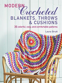 eBook (epub) Modern Crocheted Blankets, Throws and Cushions (UK) de Laura Strutt