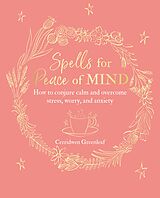 eBook (epub) Spells for Peace of Mind de Cerridwen Greenleaf