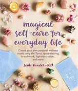eBook (epub) Magical Self-Care for Everyday Life de Leah Vanderveldt