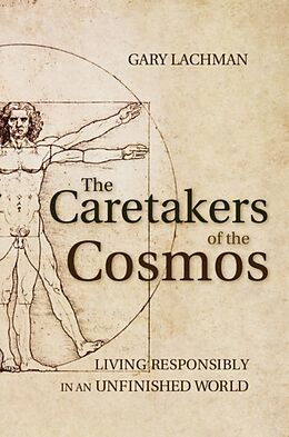 Couverture cartonnée The Caretakers of the Cosmos de Gary Lachman