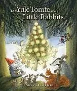 Fester Einband The Yule Tomte and the Little Rabbits von Stark Ulf