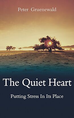 E-Book (epub) Quiet Heart von Peter Gruenewald