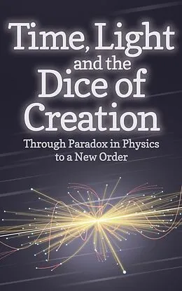 E-Book (epub) Time, Light and the Dice of Creation von Philip Franses