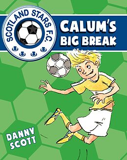 E-Book (epub) Calum's Big Break von Danny Scott