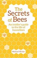 E-Book (epub) The Secrets of Bees von Michael Weiler