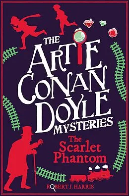 E-Book (epub) Artie Conan Doyle and the Scarlet Phantom von Robert J. Harris