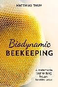 Couverture cartonnée Biodynamic Beekeeping de Matthias Thun