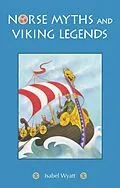 E-Book (epub) Norse Myths and Viking Legends von Isabel Wyatt
