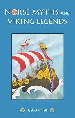 E-Book (epub) Norse Myths and Viking Legends von Isabel Wyatt