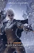 E-Book (epub) Blutgeschmiedet von Nathan Long