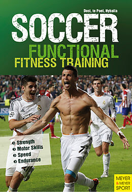Kartonierter Einband Soccer: Functional Fitness Training von Harry Dost, Peter Hyballa, Hans-Dieter te Poel