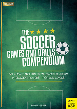 Couverture cartonnée The Soccer Games And Drills Compendium de Fabian Seeger
