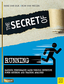 Couverture cartonnée The Secret of Running de Hans van Dijk, Ron van Megen