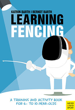 Couverture cartonnée Learning Fencing de Katrin Barth, Berndt Barth