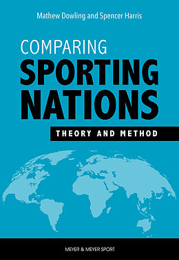 Couverture cartonnée Comparing Sporting Nations de Mathew Dowling, Spencer Harris