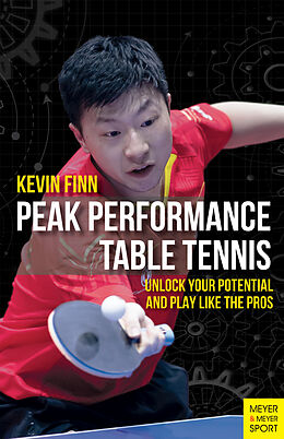 Couverture cartonnée Peak Performance Table Tennis de Kevin Finn
