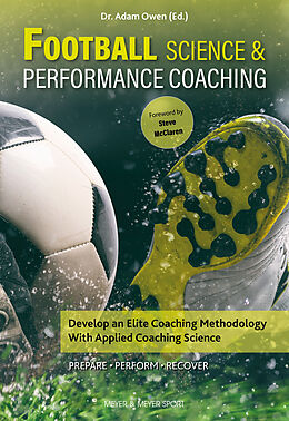 Couverture cartonnée Football Science & Coaching de Adam Owen