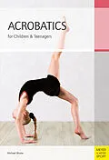 E-Book (epub) Acrobatics for Children & Teenagers von Michael Blume