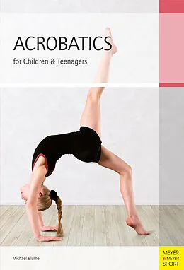 E-Book (epub) Acrobatics for Children & Teenagers von Michael Blume
