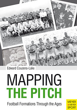E-Book (epub) Mapping the Pitch von Edward Couzens-Lake