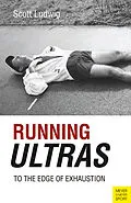 E-Book (epub) Running Ultras von Scott Ludwig