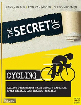 E-Book (epub) The Secret of Cycling von Hans van Dijk, Ron van Megen, Guido Vroemen
