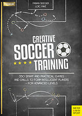 eBook (epub) Creative Soccer Training de Fabian Seeger, Loïc Favé