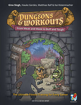 eBook (epub) Dungeons &amp; Workouts de Gino Singh, Hauke Gerdes, Matthias Ralf