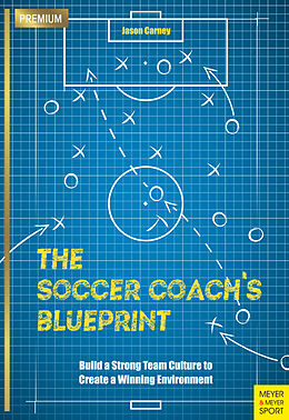 E-Book (epub) The Soccer Coach's Blueprint von Jason Carney