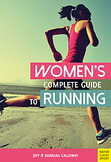 E-Book (epub) Women's Complete Guide to Running von Jeff Galloway, Barbara Galloway