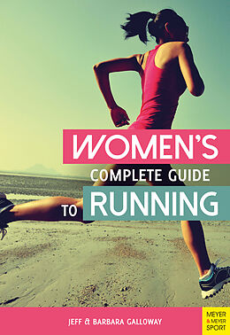 eBook (epub) Women's Complete Guide to Running de Jeff Galloway, Barbara Galloway