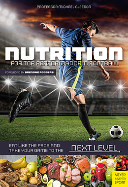 eBook (epub) Nutrition for Top Performance in Football de Michael Gleeson