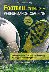 eBook (epub) Football Science and Performance Coaching de Adam Owen