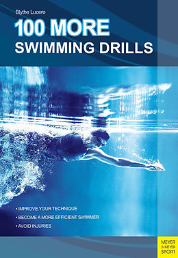 E-Book (pdf) 100 More Swimming Drills von Blythe Lucero