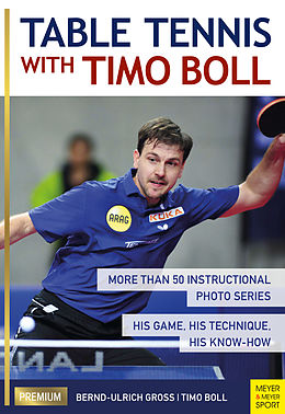 eBook (pdf) Table Tennis with Timo Boll de Bernd-Ulrich Groß, Timo Boll