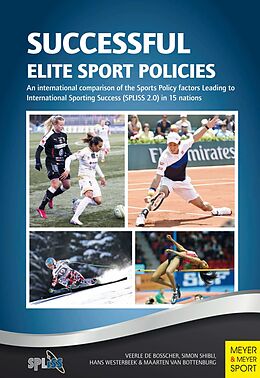 eBook (pdf) Successful Elite Sports Policies de Veerle De Boscher, Simon Shinli, Hans Westerbeek