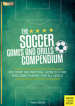 eBook (pdf) The Soccer Games and Drills Compendium de Fabian Seeger