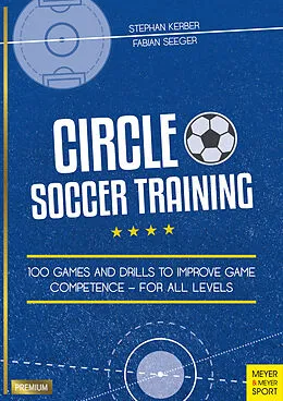 E-Book (pdf) Circle Soccer Training von Fabian Seeger, Stephan Kerber