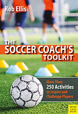 E-Book (pdf) The Soccer Coach's Toolkit von Rob Ellis