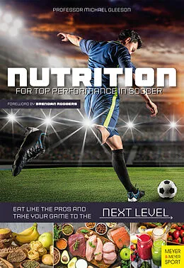 E-Book (pdf) Nutrition for Top Performance in Soccer von Michael Gleeson