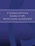 E-Book (epub) Theological and Practical Evaluation of CWR's Waverley Christian Counselling Model von Owen Ashley