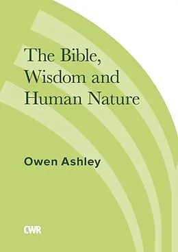 E-Book (epub) Bible, Wisdom and Human Nature von Owen Ashley